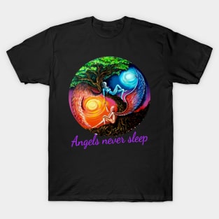 Angels never sleep T-Shirt